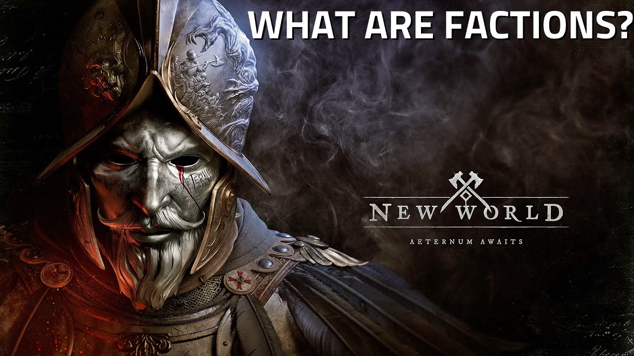 New World - Factions!