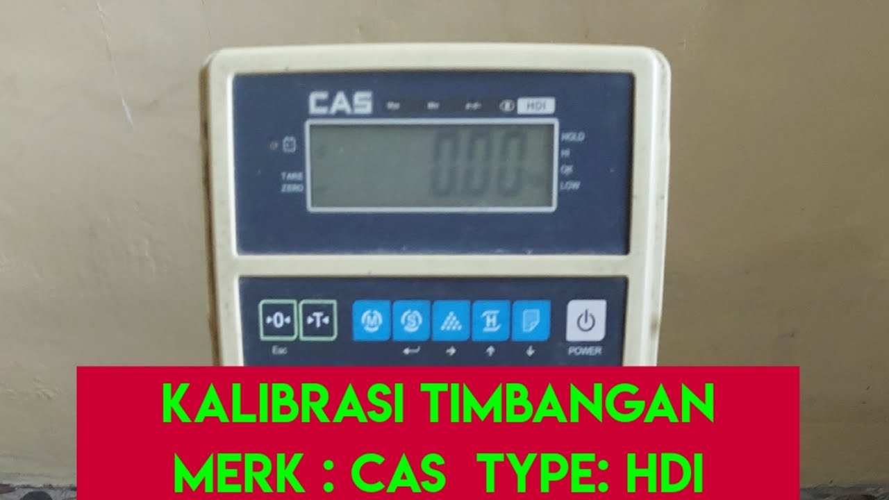 Kalibrasi Timbangan Merk : CAS  Type: HDI