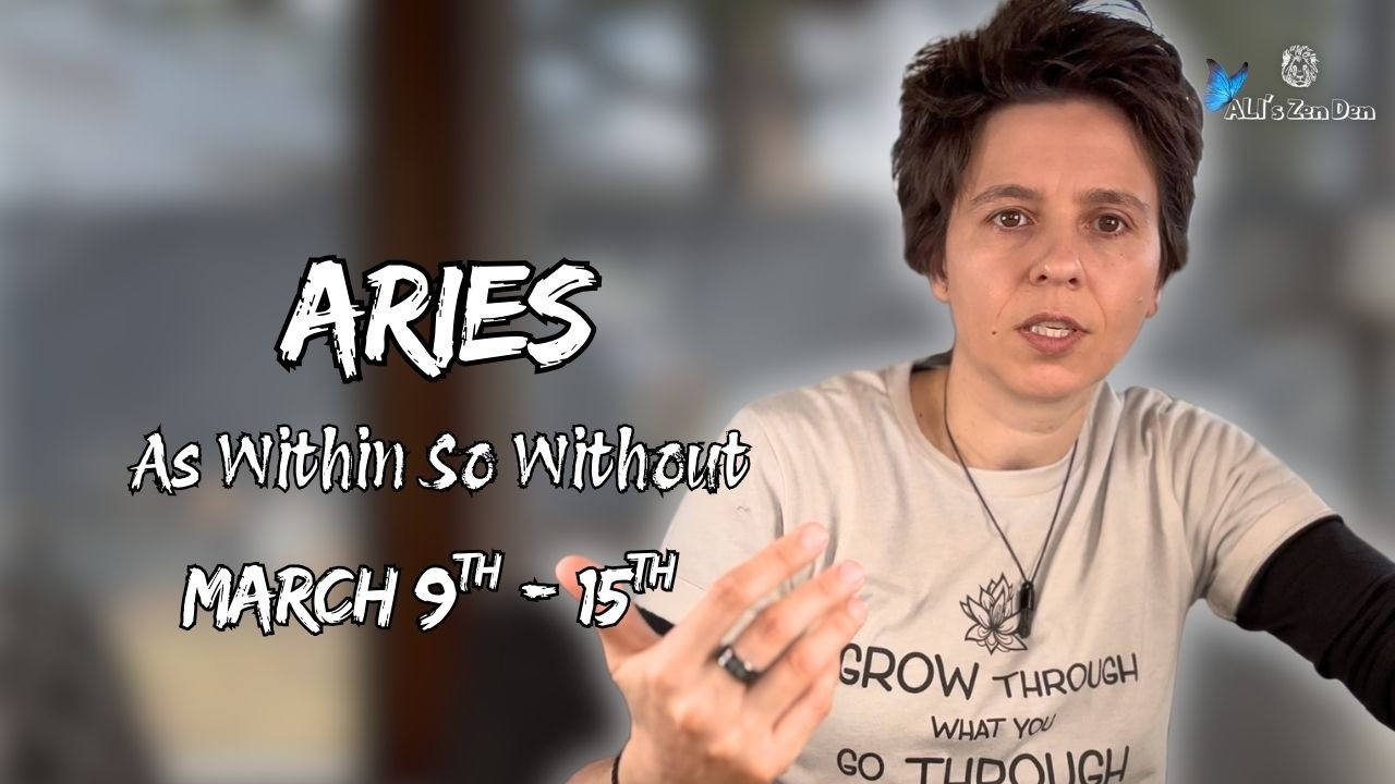 BARAN ♈︎ - &bdquo;Jak wewnątrz, tak na zewnątrz&rdquo; 9-15 MARCA | Czytanie tygodniowe