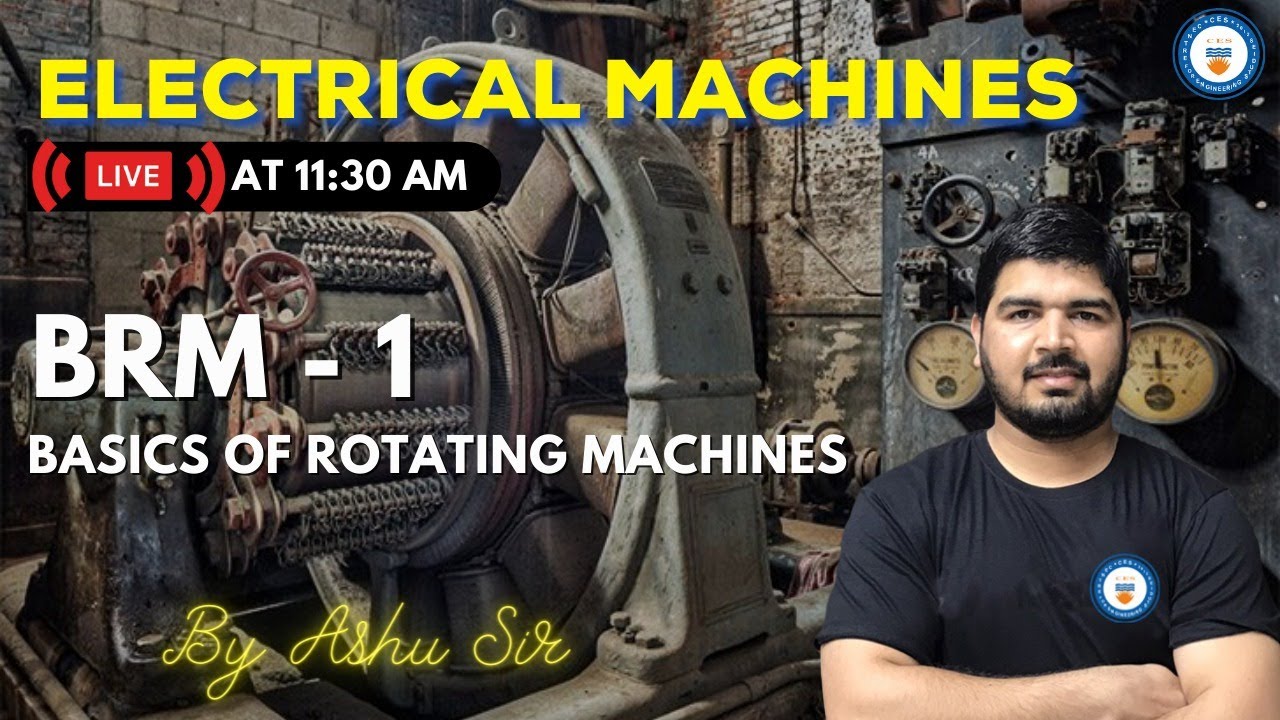BRM-1 | Basics of Rotating Machines | Electrical Machines | GATE/ESE 2022 | Ashu Sir