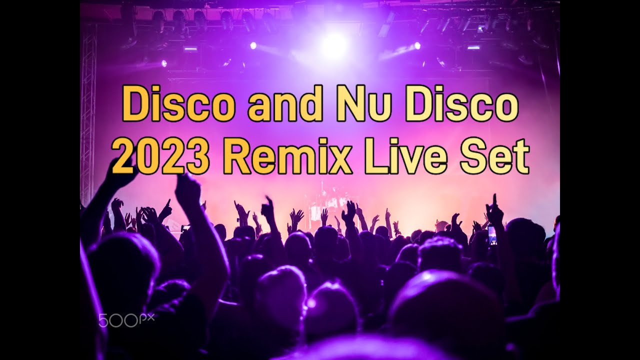 Disco and Nu Disco 2023 Remixes