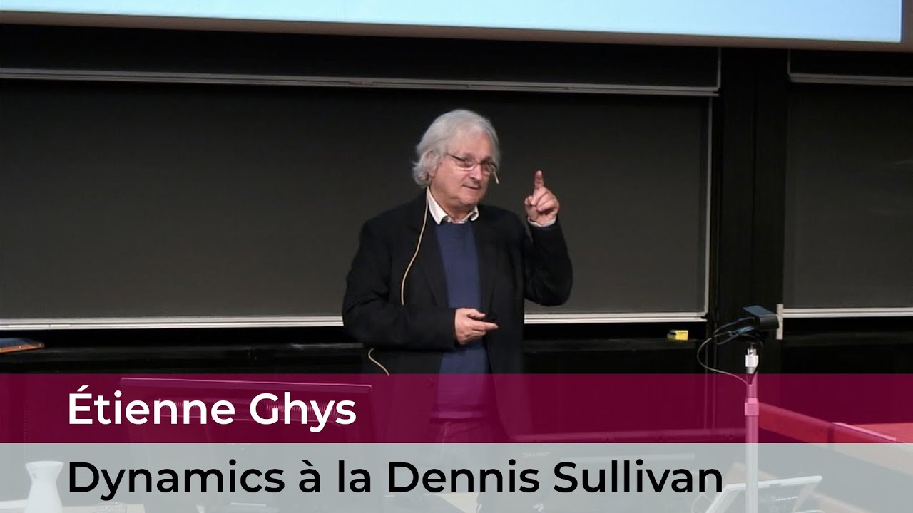 Étienne Ghys: Dynamics à la Dennis Sullivan
