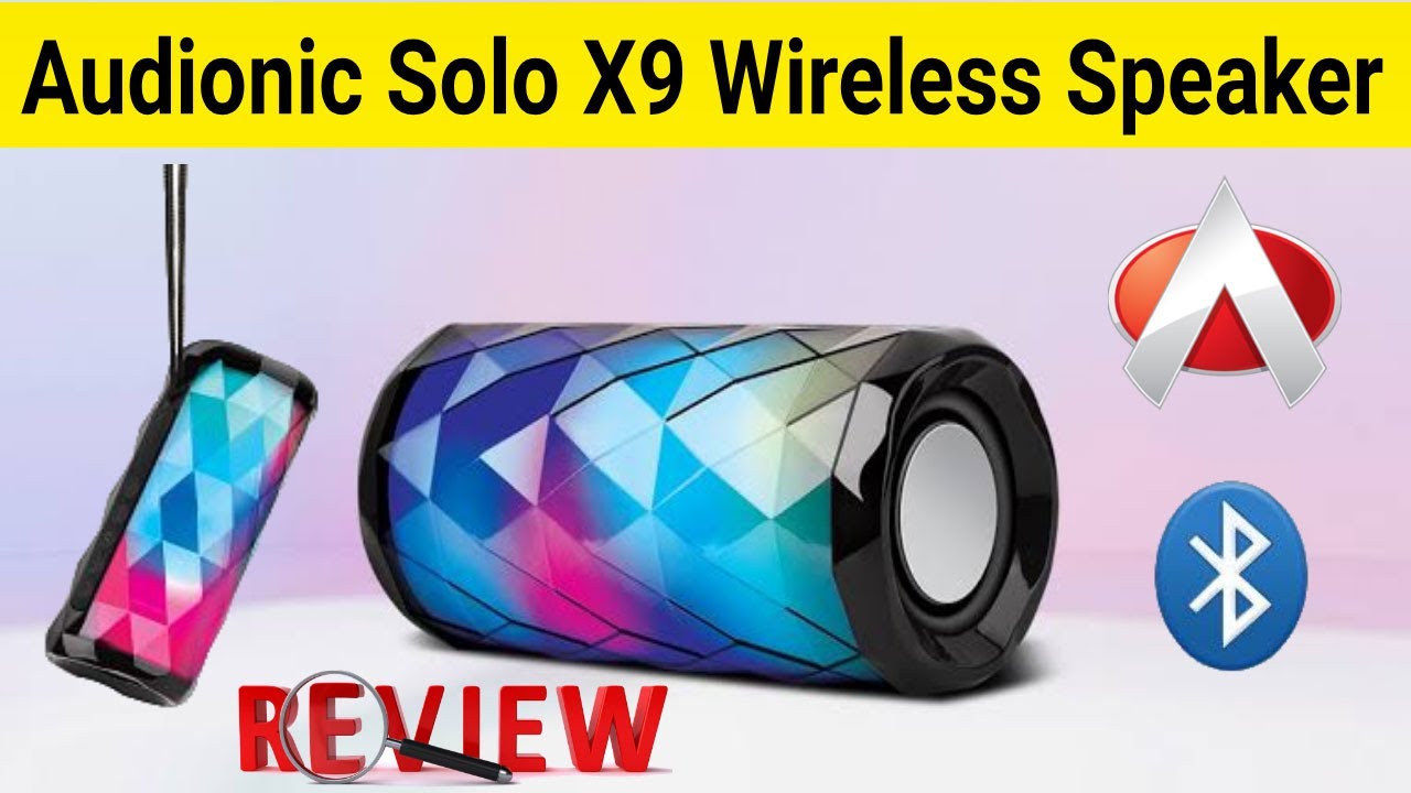 Audionic Solo X9 Wireless Speaker Review