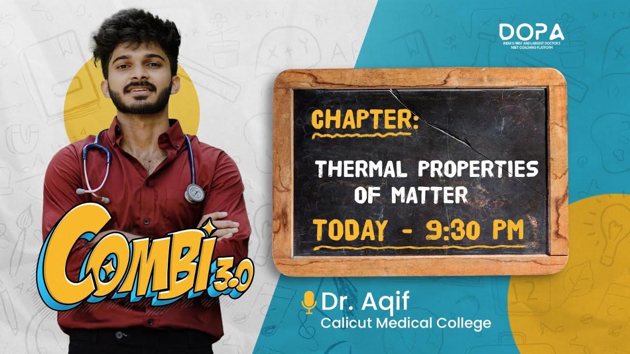 THERMAL PROPERTIES OF MATTER | COMBI 3.0 | DR AQIF #neet2024 #neetprepartion