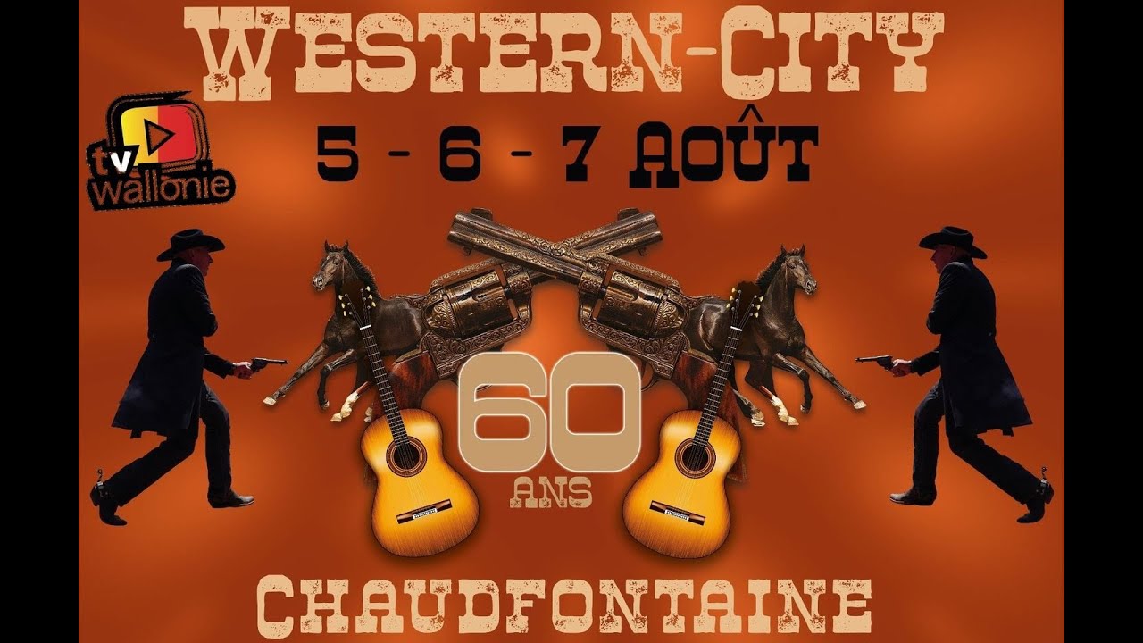 Western City  fête ses 60 ans  ( les 05-06-07 2022)