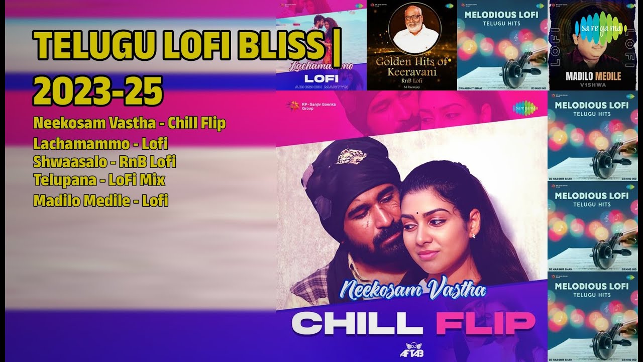 ప్రేమ & సంతోషం లోఫీ పాటలు | DJ Aftab Songs | Neekosam Vastha  Chill Flip | Lachamammo  Lofi