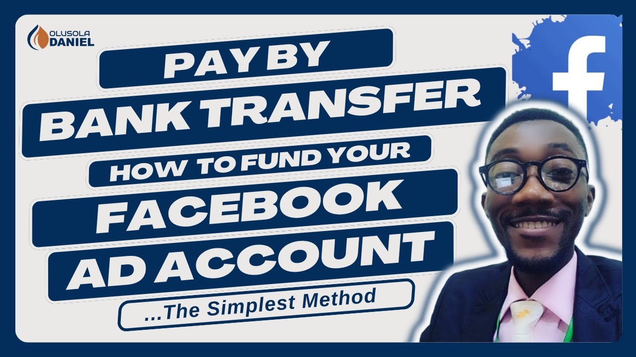 FUND YOUR FACEBOOK AD ACCOUNT THE SIMPLEST WAY &ndash; PAY VIA BANK TRANSFER IN 2025 (STEP-BY-STEP GUIDE)