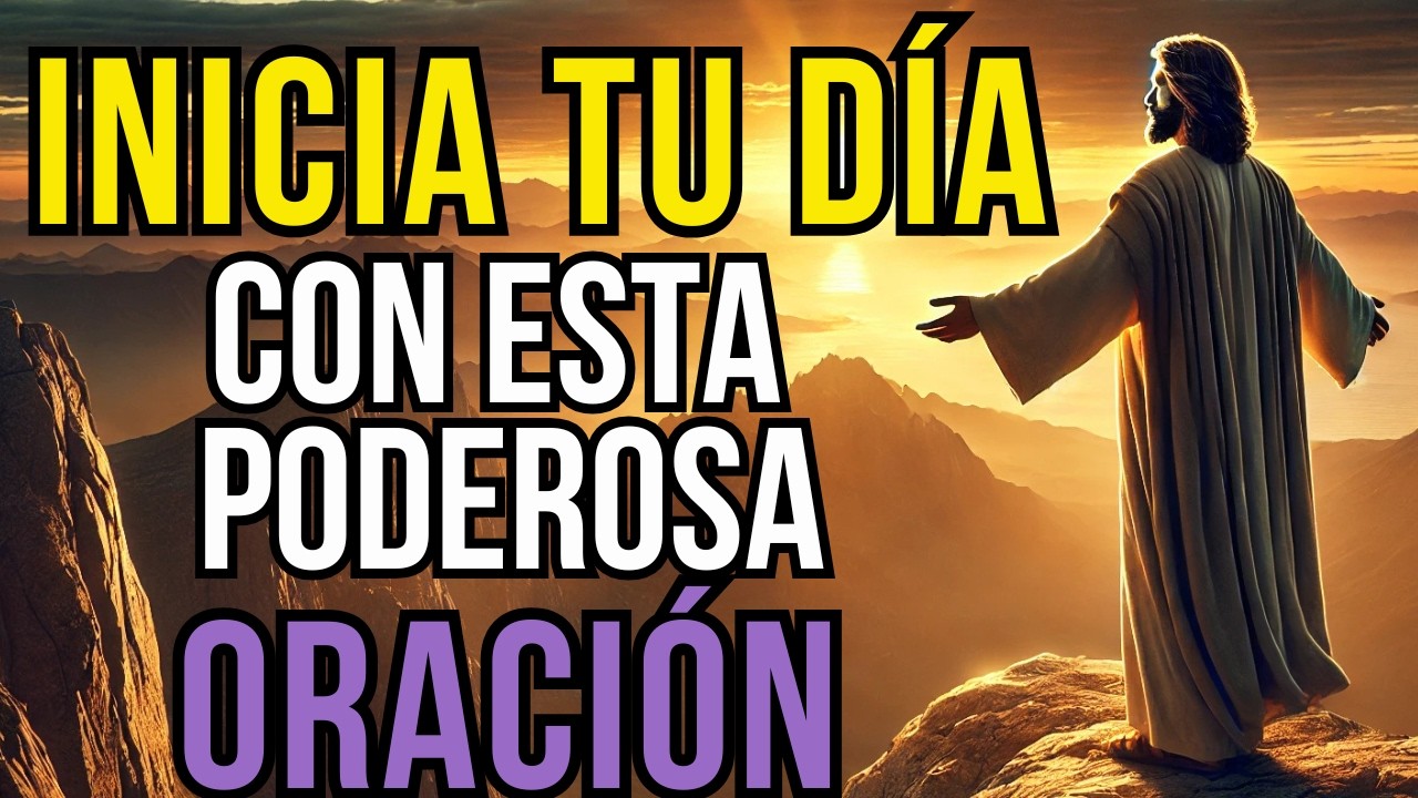 Oración de la Mañana 🙏 Gracias Dios por un Nuevo Día | Empieza con Fe y Gratitud