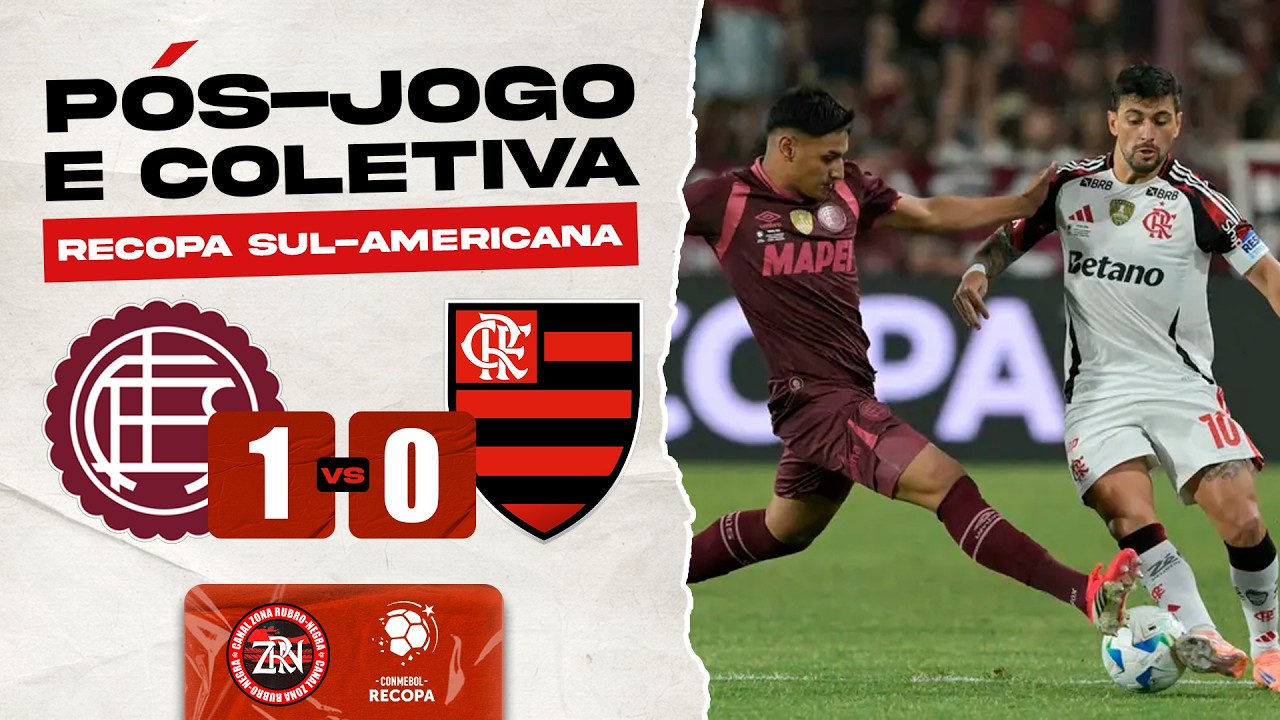 LANÚS X FLAMENGO | RECOPA SUL-AMERICANA | PÓS-JOGO E COLETIVA (AO VIVO)