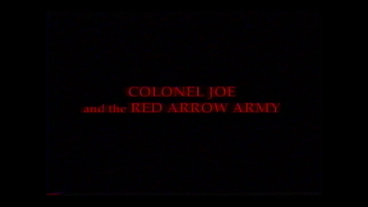 Colonel Joe and the Red Arrow Army (Full Documentary - World War I)