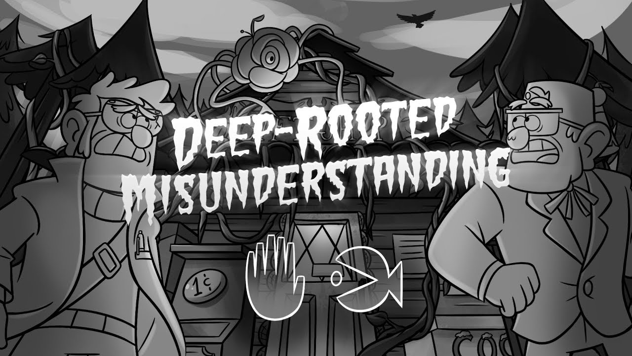 Deep-Rooted Misunderstanding - A Fanmade 