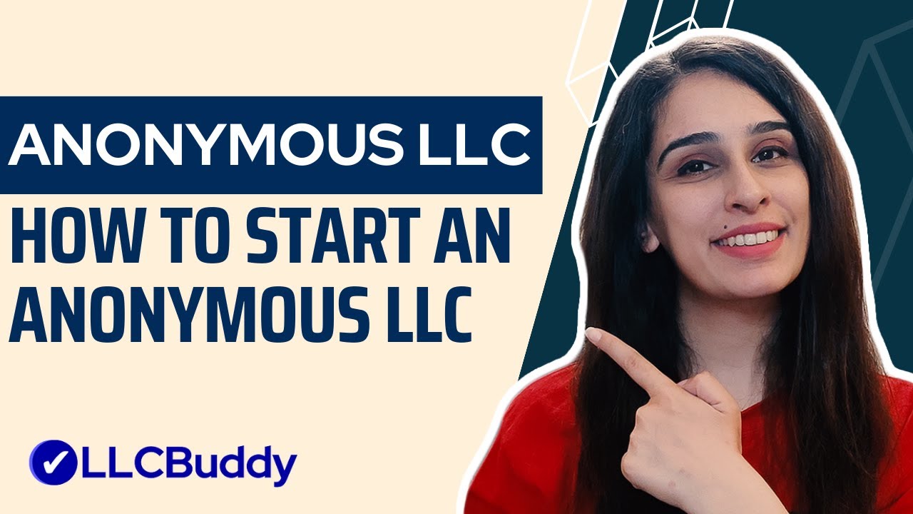 How to Start an Anonymous LLC in 2026 (Step-by-Step Guide)