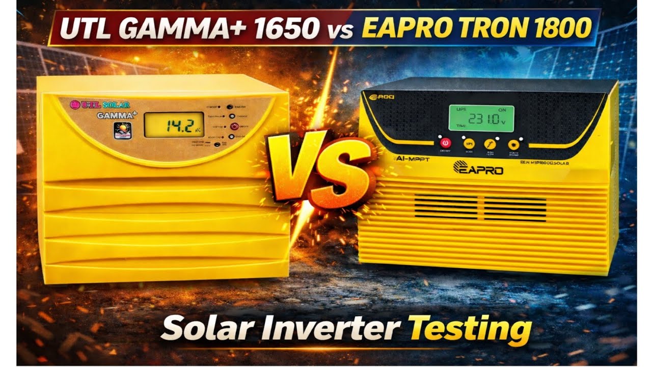 EAPRO TRON 1800 vs UTL Gamma+ 1650 | Solar Inverter Review & Full Testing 2026