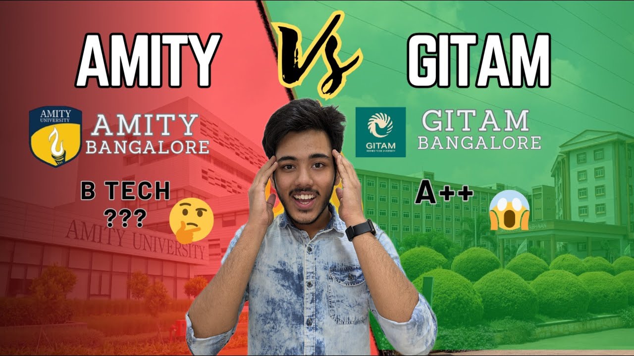 GITAM vs Amity Bengaluru &ndash; B.Tech College Comparison (2025) - FutureU