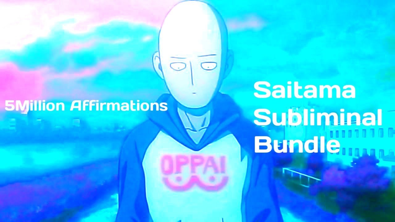 Saitama Subliminal bundle Over 5 Million Affs⚠️ One Listen Results Subliminal Omnipotent Superhuman