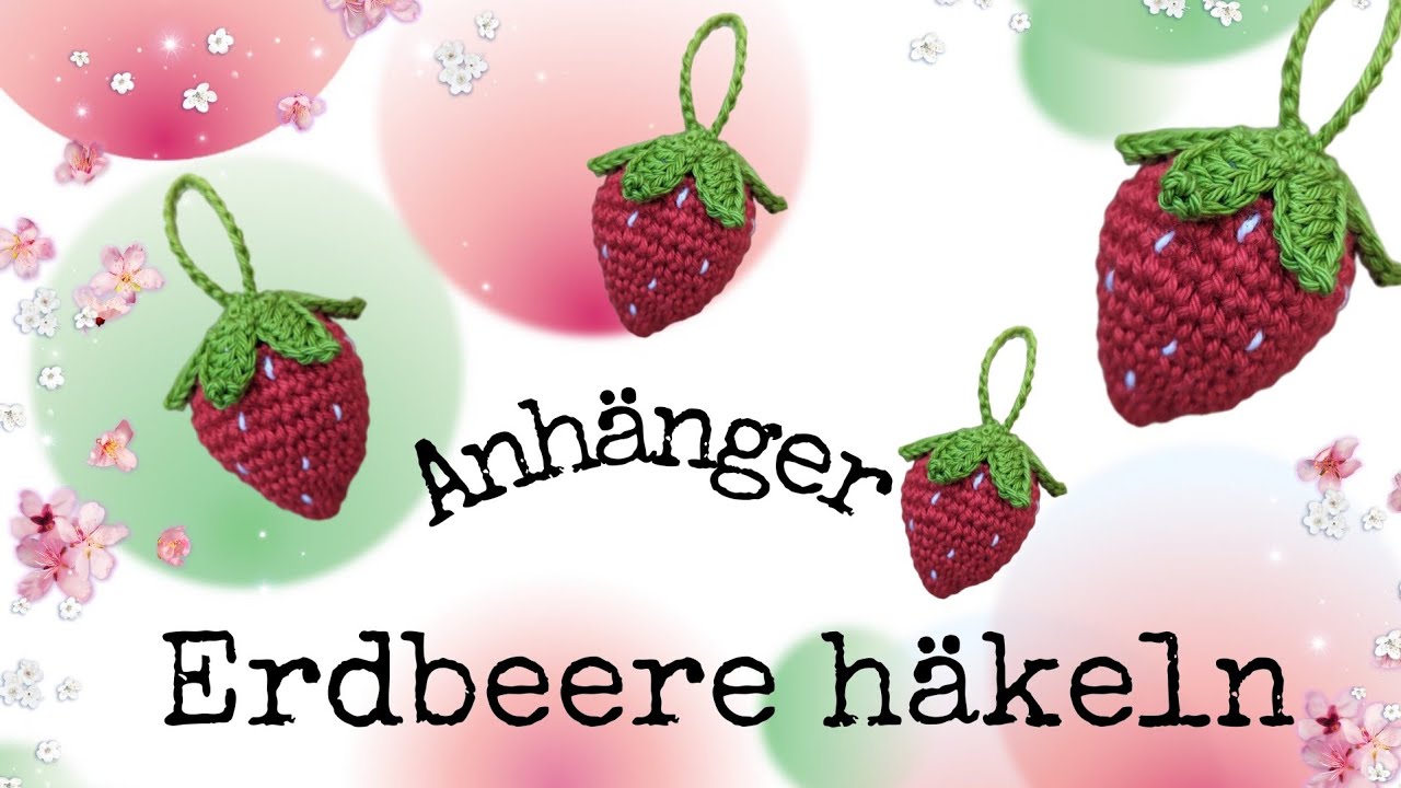 Erdbeeren Anhänger häkeln🍓