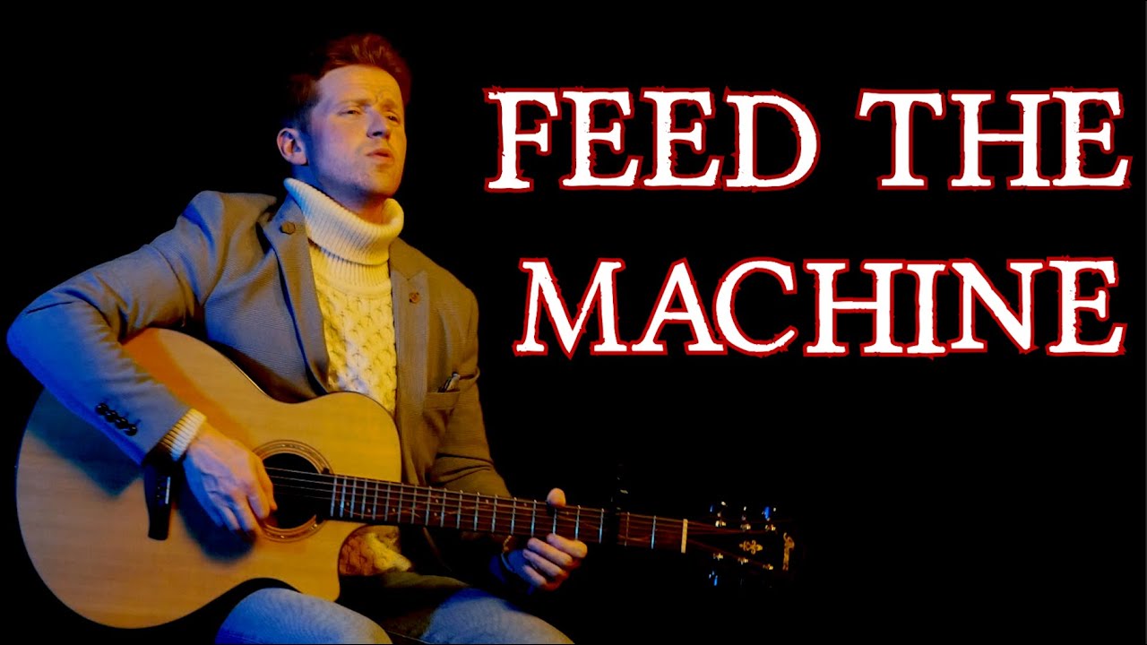 Feed The Machine - Poor Man's Poison (Cover) - Colm R. McGuinness