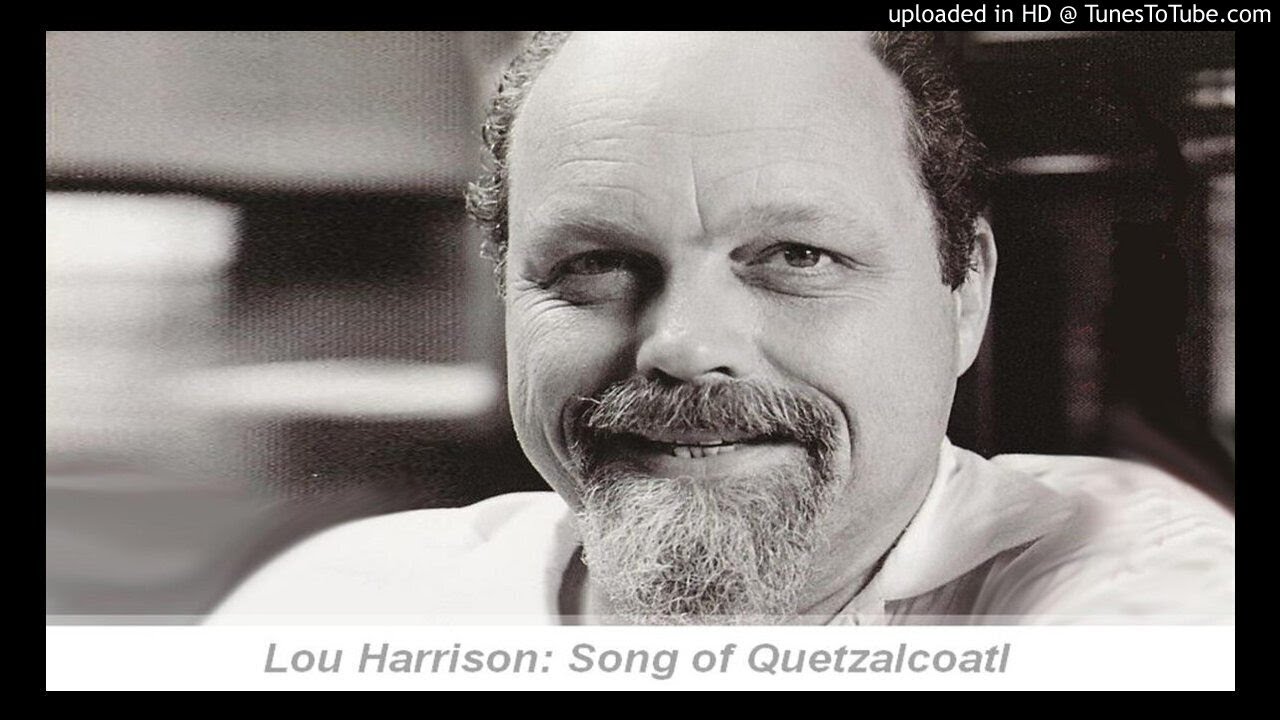 Lou Harrison (1917-2003): Song of Quetzalcoatl (1941)