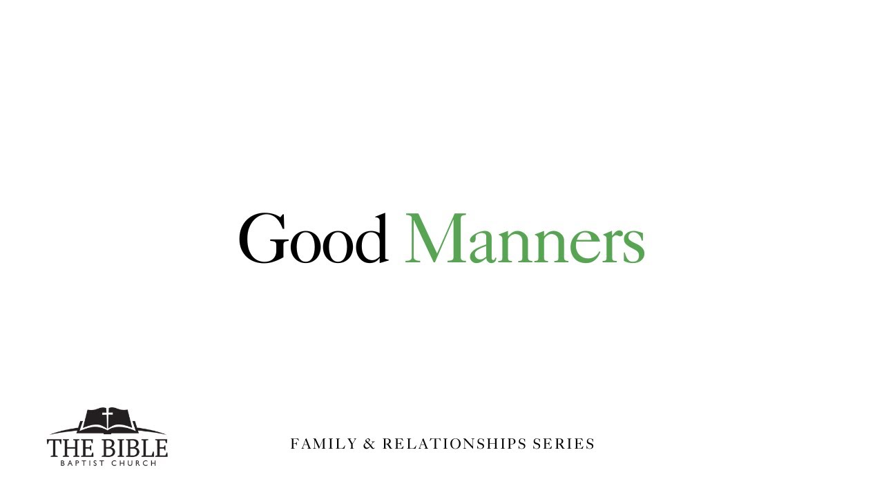 Good Manners - Lesson 24