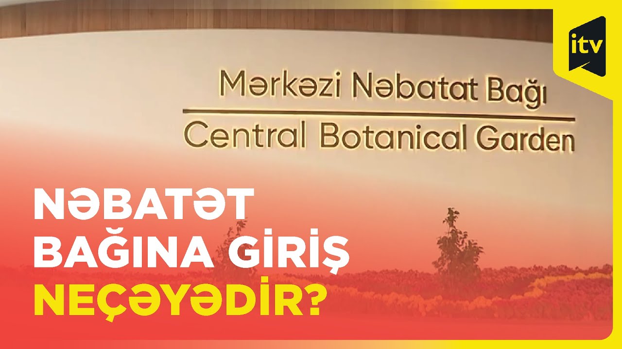 Mərkəzi Nəbatat Bağı qapılarını açdı