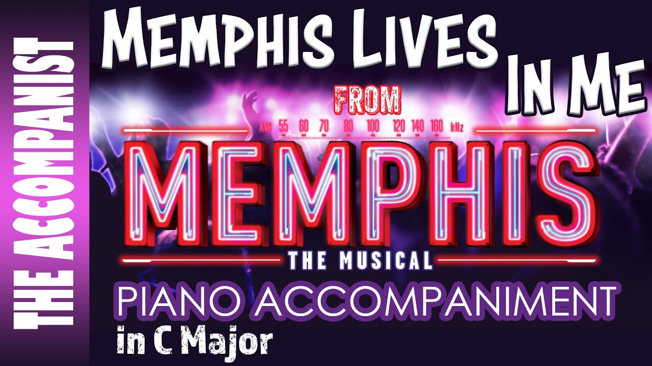 Memphis Lives In Me (Memphis) - Piano Accompaniment in A [Karaoke Lyrics in CC]