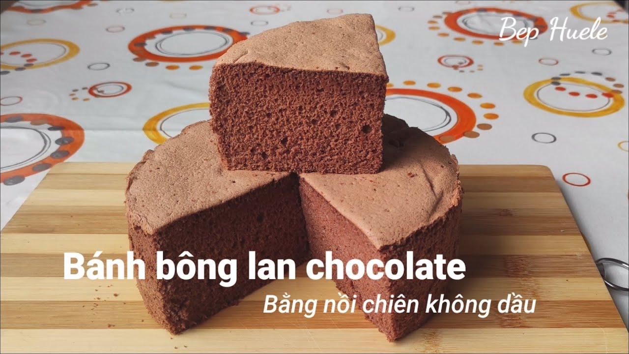 Bánh bông lan chocolate - bằng nồi chiên không dầu - Bep Huele