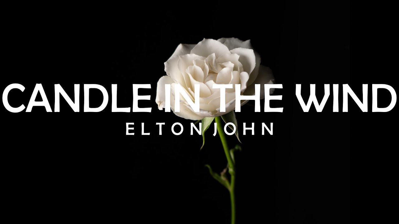 (1997) CANDLE IN THE WIND - ELTON JOHN LYRICS (