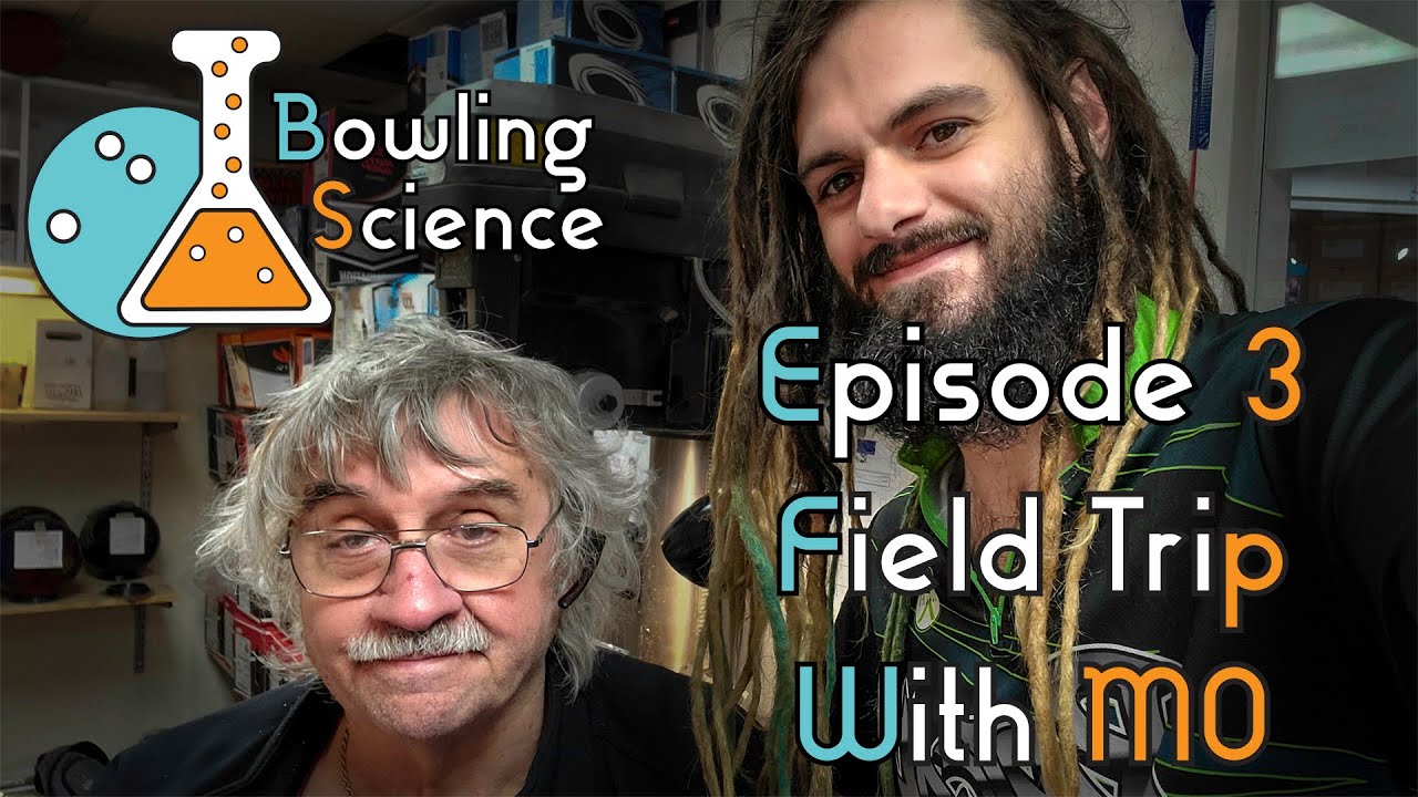 Bowling Science Episode 3: Field Trip with MO