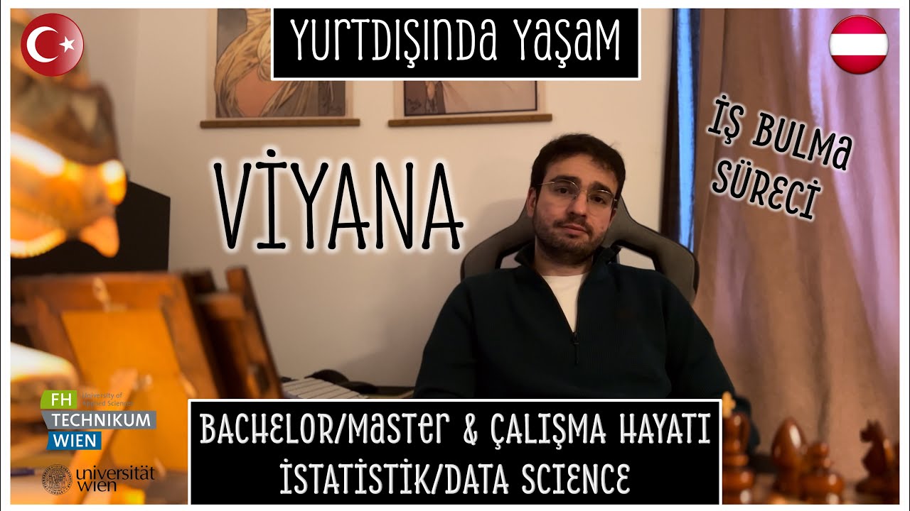 VİYANA'DA YAŞAMAK: Bachelor, Master & İş Hayatı (İstatistik & Data Science) 🇦🇹