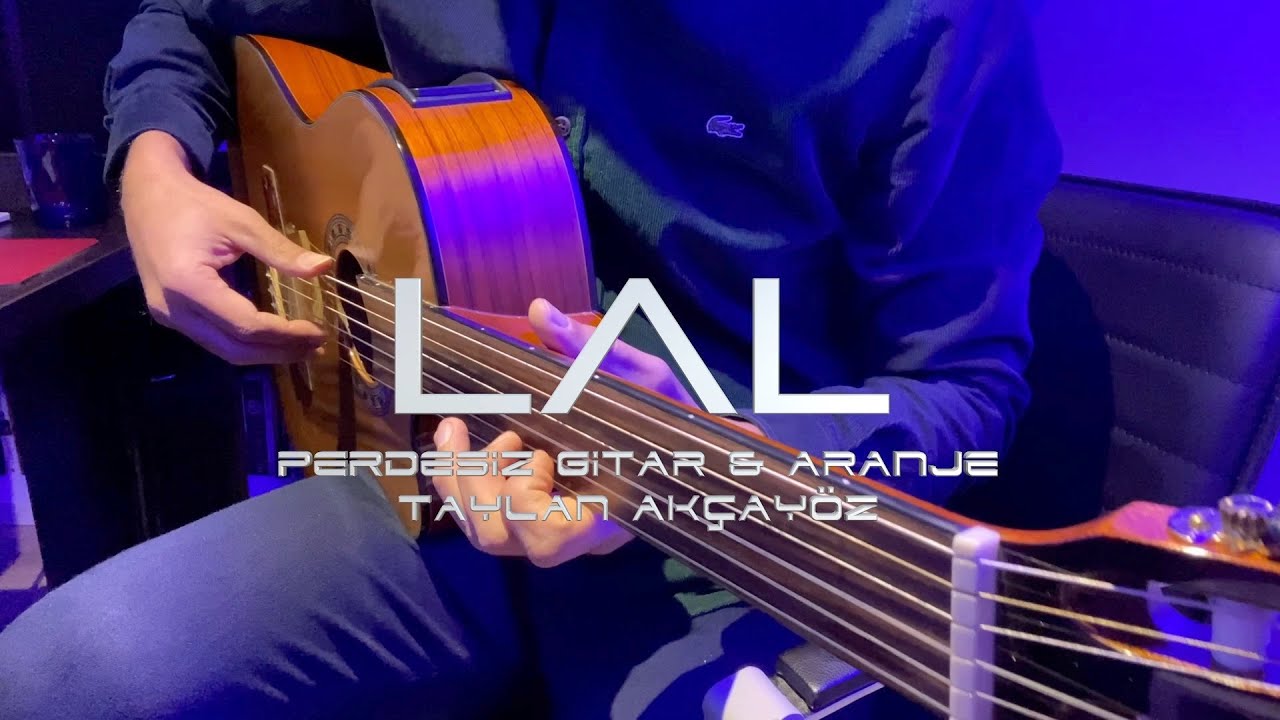 Lal - Perdesiz Gitar Enstrümantal