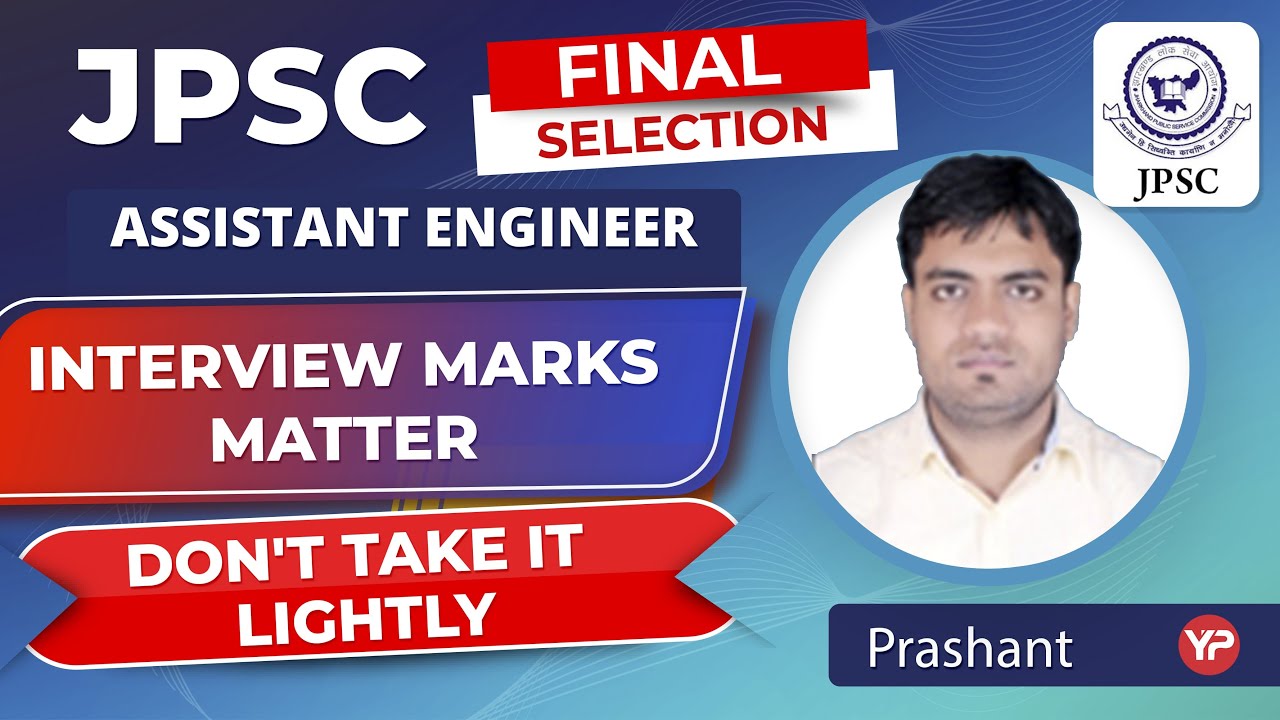 Interview marks matter don't take it lightly | Final selection as Assistant Engineer in JPSC