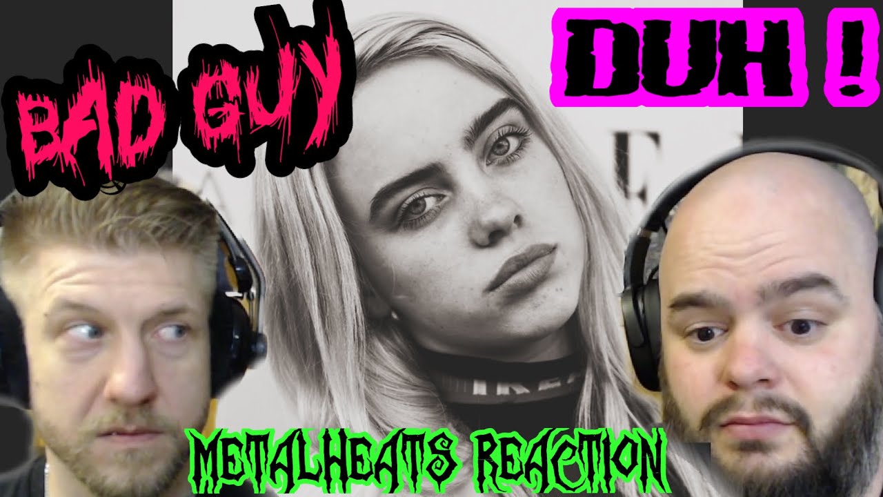 FALLING INTO THE RABBIT HOLE ! - BILLIE EILISH - BAD GUY - metalheads reaction !