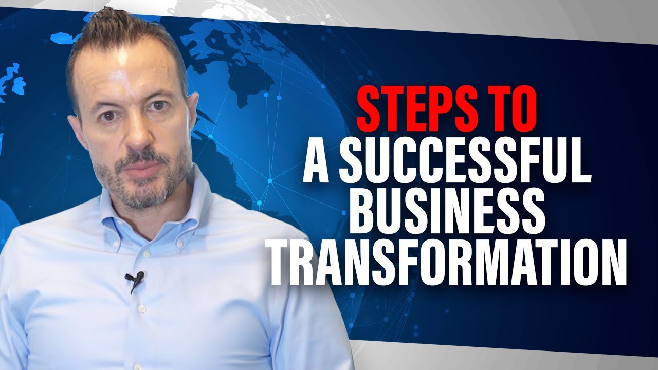 Intro to Business Transformation [Steps to Business Process, Organizational, and Technology Change]