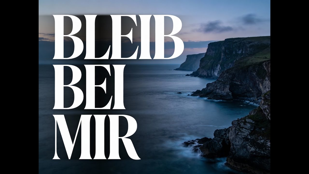Bleib bei mir (Deutsch) | Abide with Me – Ein stilles Abendlied