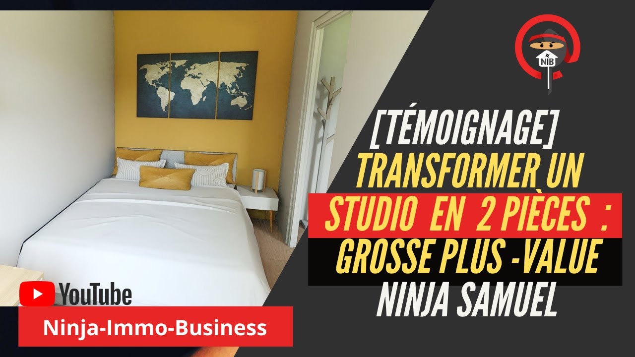 Transformer un studio en 2 pièces avec une GROSSE plus-value :Témoignage accompagnement ninja Samuel