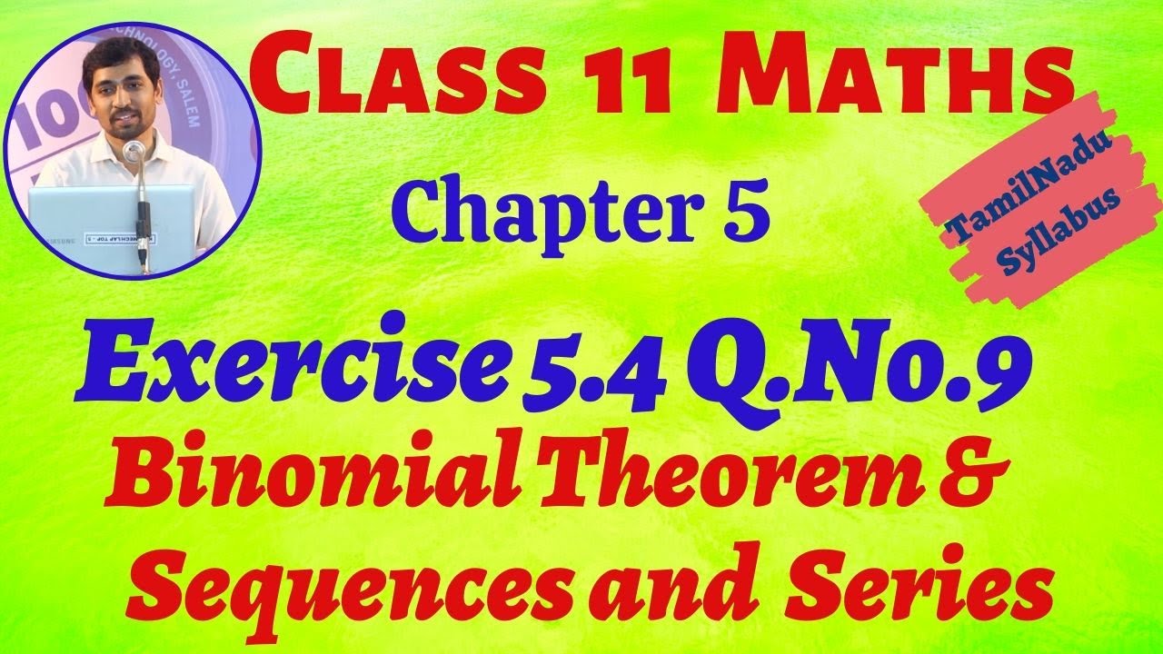TN Class 11th Maths | Exercise 5.4 Q.No.9 | Binomial Theorem, Sequences and Series