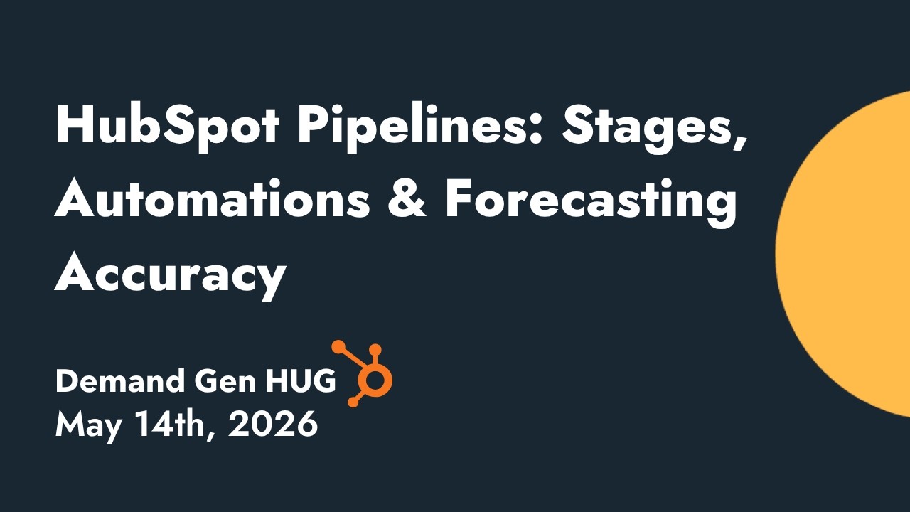 HubSpot Pipeline Setup: Stages, Automations & Forecasting Accuracy