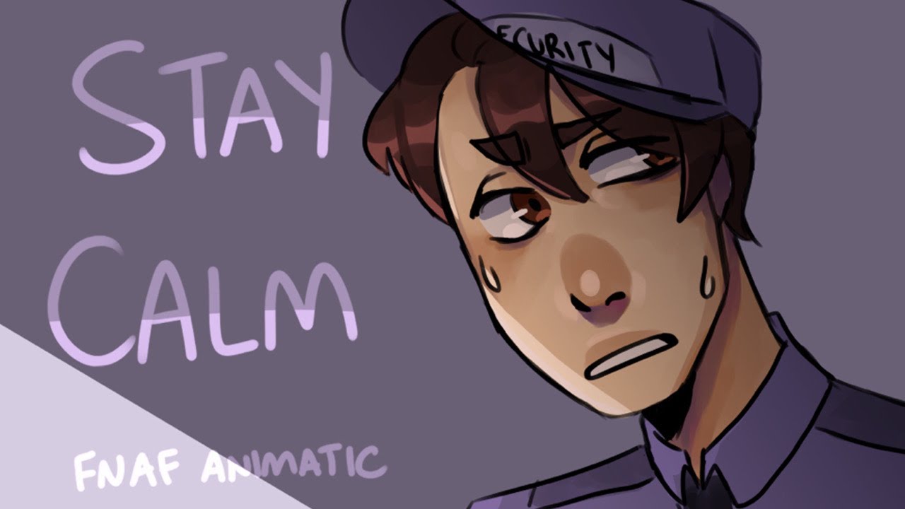Stay Calm || Animatic