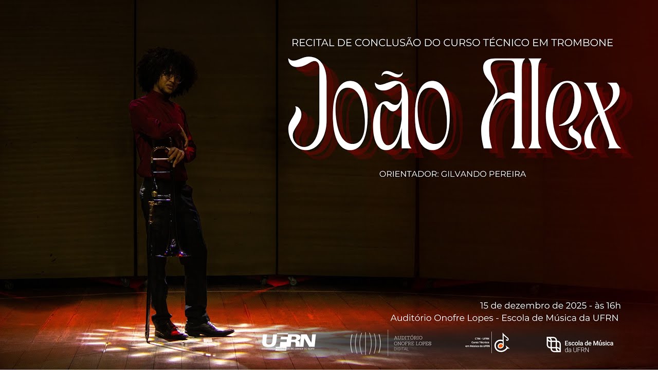 Recital do Técnico - João Alex - Trombone - 2025