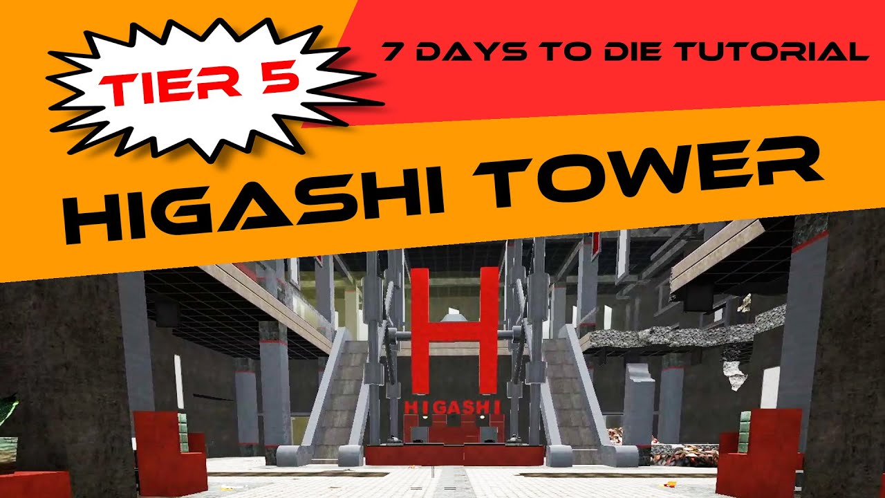 7DTD A19  -  Higashi Tower Tutorial for Beginners