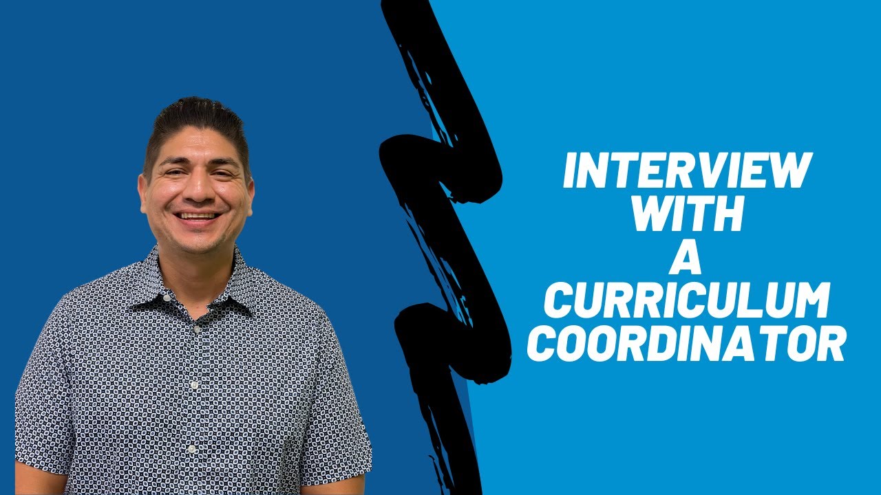 Career Exploration Interview: Curriculum Coordinator