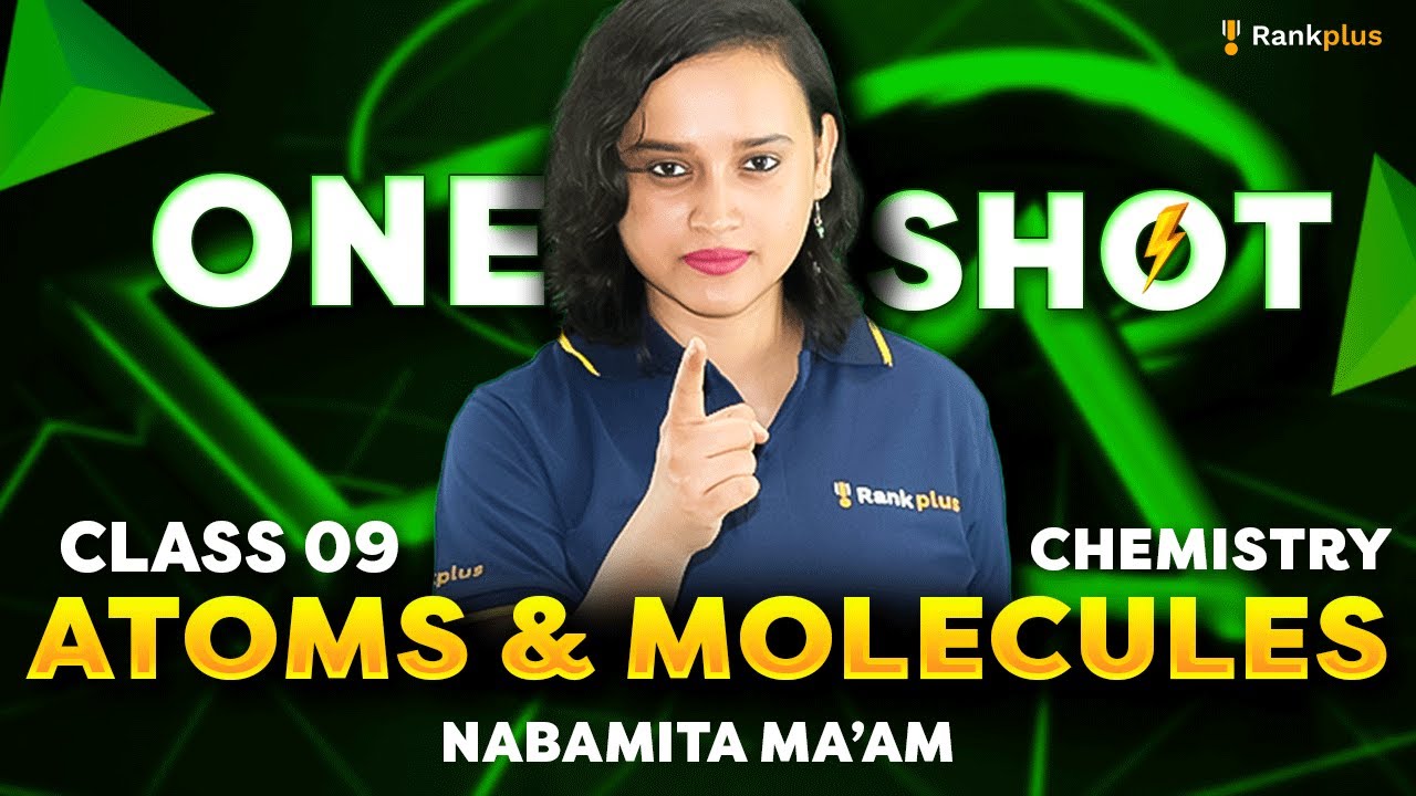 Atoms and Molecules One Shot🔥 | CBSE Class 9 Chemistry | Yodha Series | Nabamita Ma'am | Rankplus