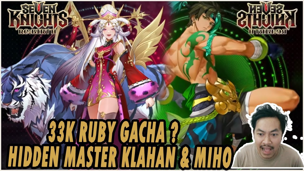 🔥🔥33KRUBY GACHA HIDDEN MASTER KLAHAN & MIHO [PITTY DEWA GUYS] - SEVEN KNIGHTS RE:BIRTH