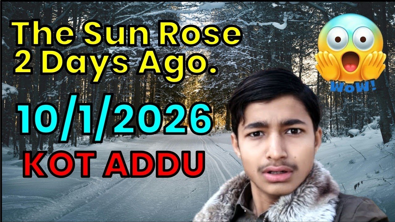 The Sun Rose 2 Day Ago 10/1/2026 KOT ADUU 
