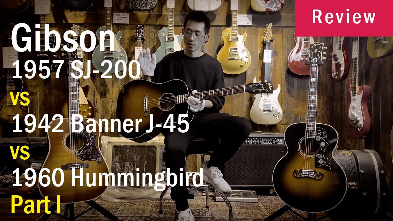 Gibson 1957 SJ-200 vs 1942 Banner J-45 vs 1960 Hummingbird Part I