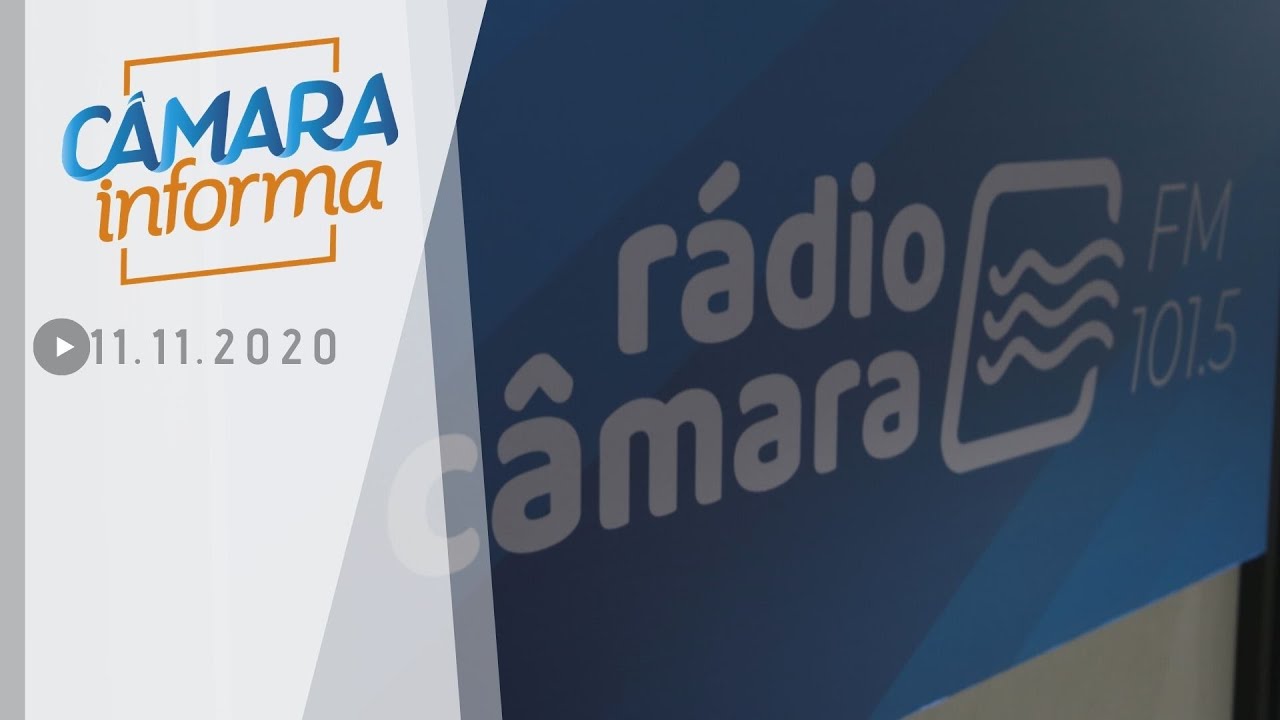 C&acirc;mara Informa - 11.11.2020