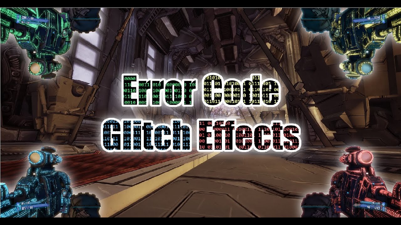 How Error Code Glitch Effects Work - Borderlands: TPS