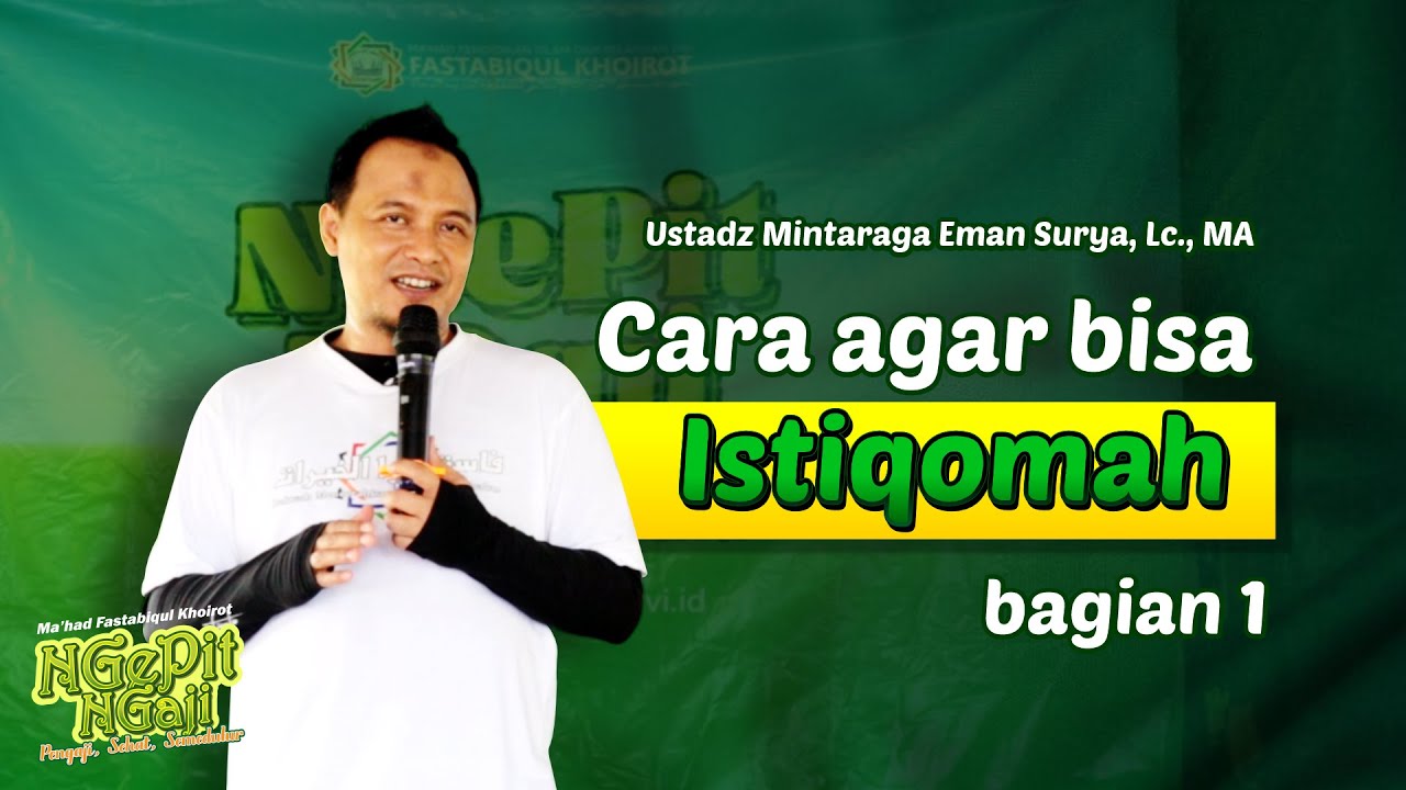 Cara agar bisa Istiqomah bagian 1 | Kajian Ngepit Ngaji 10 | Ustadz Mintaraga Eman Surya, Lc., MA