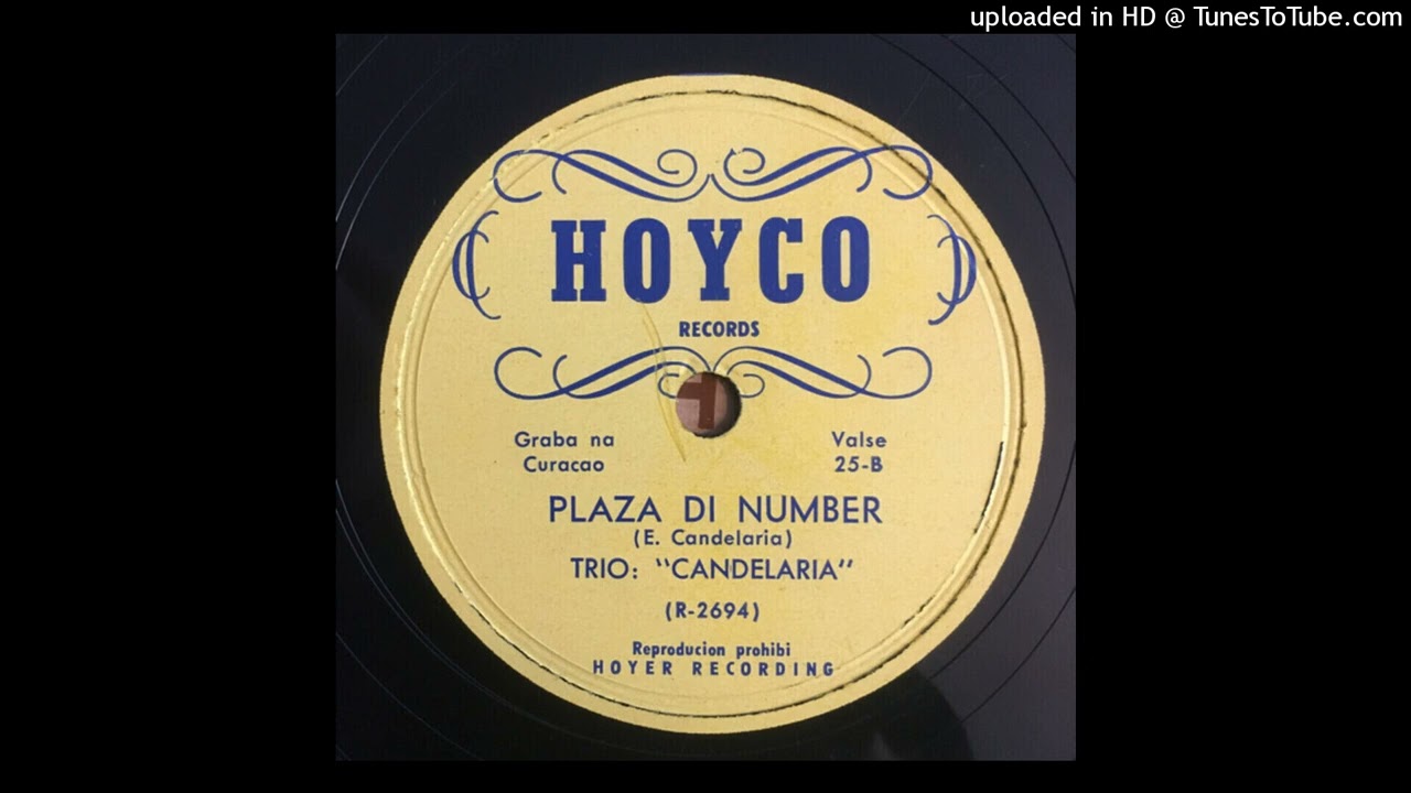 Trio Candelaria – Plaza Di Number | 195x Curacao Tumba 78 | Hoyco – 25
