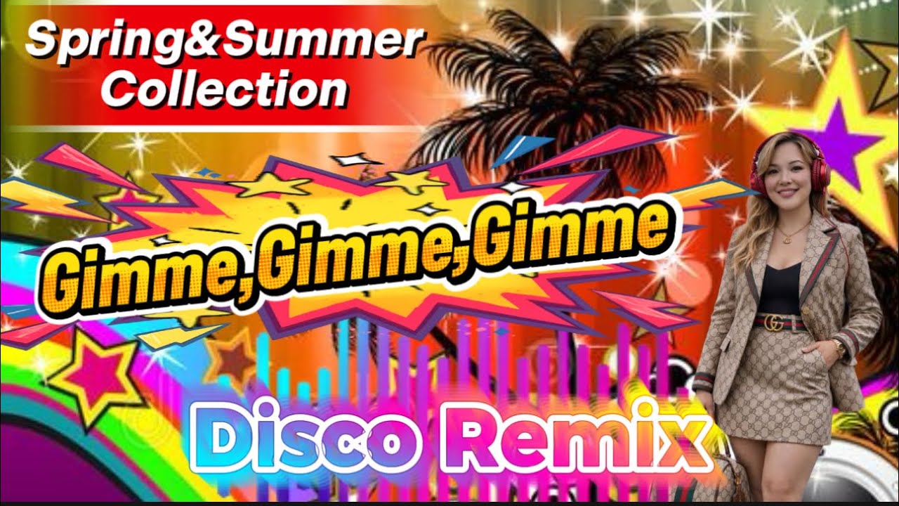 Gimme Gimme Gimme Танцевальный ремикс